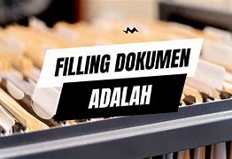 Filling Dokumen Adalah